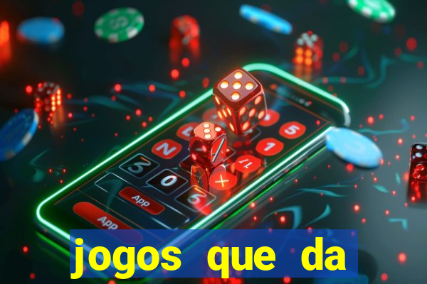 jogos que da rodada gratis