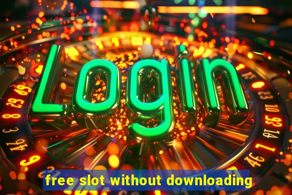 free slot without downloading