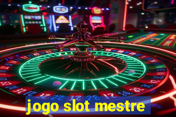 jogo slot mestre