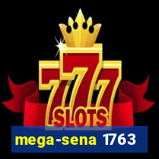 mega-sena 1763