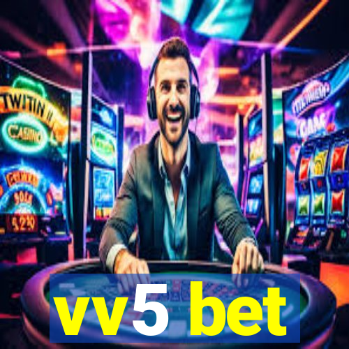 vv5 bet