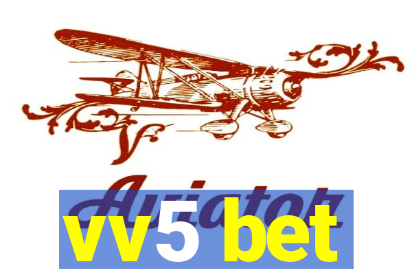 vv5 bet