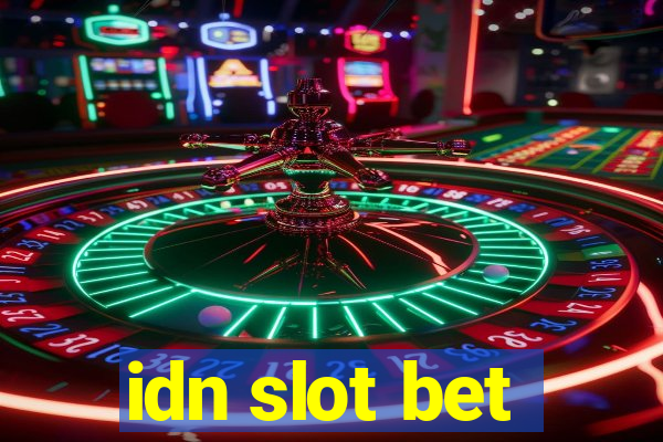 idn slot bet