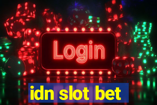 idn slot bet