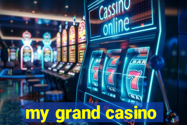 my grand casino