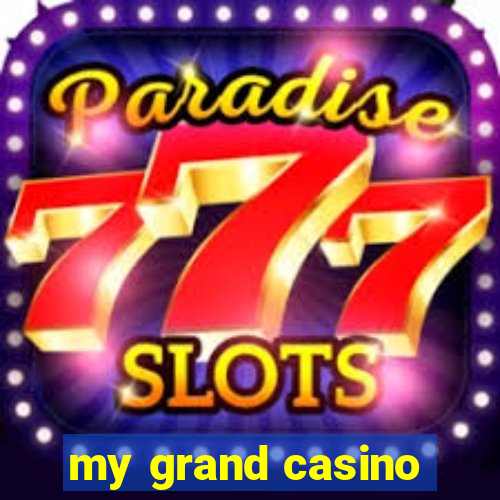 my grand casino