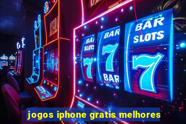 jogos iphone gratis melhores