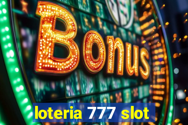 loteria 777 slot