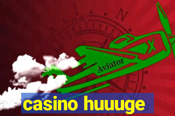 casino huuuge