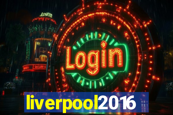 liverpool2016