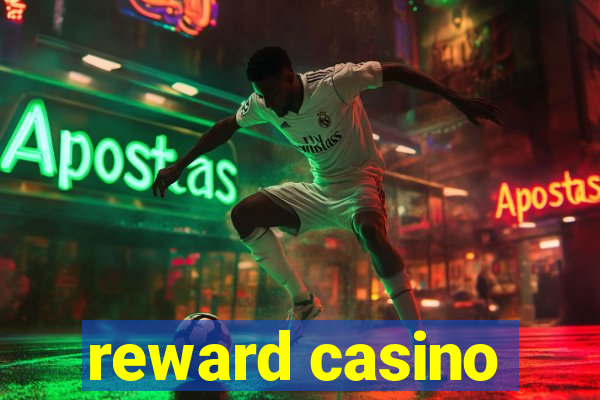 reward casino