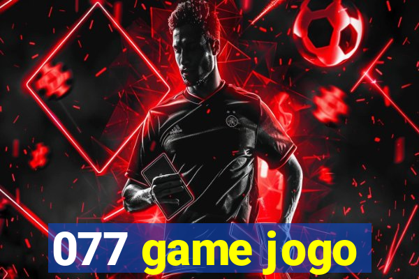 077 game jogo