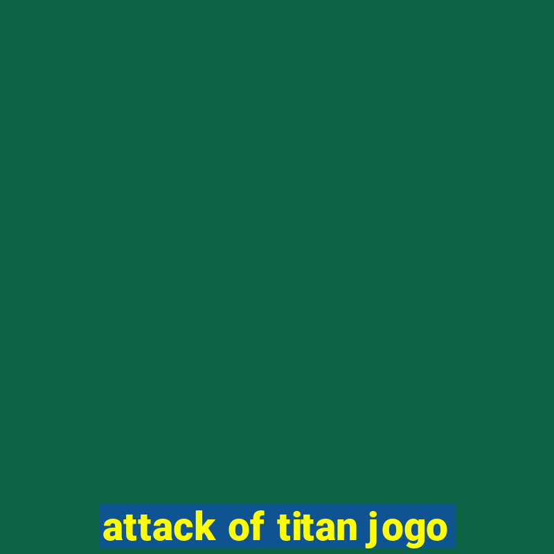 attack of titan jogo