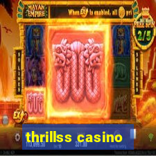 thrillss casino