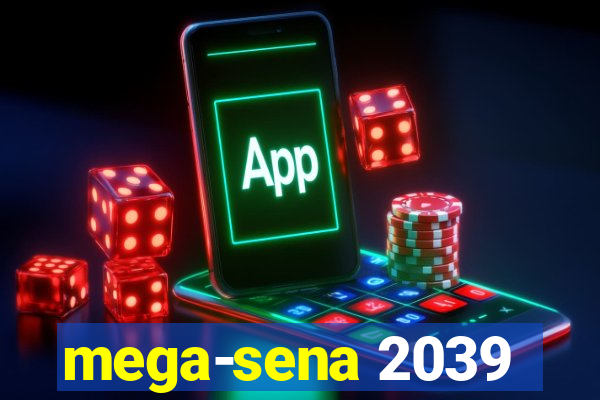 mega-sena 2039