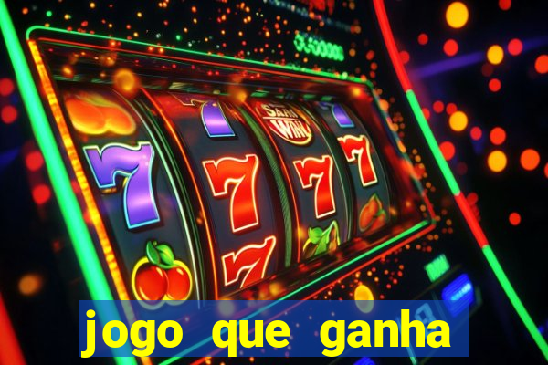 jogo que ganha dinheiro sem investir