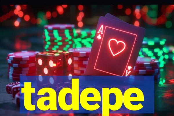 tadepe