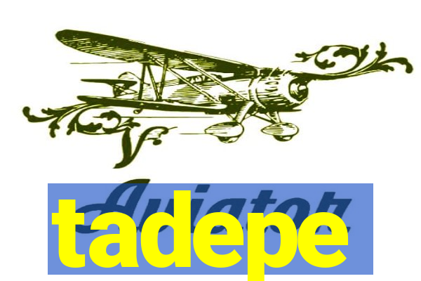 tadepe