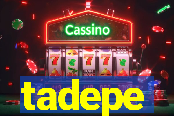 tadepe