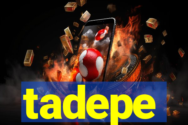 tadepe