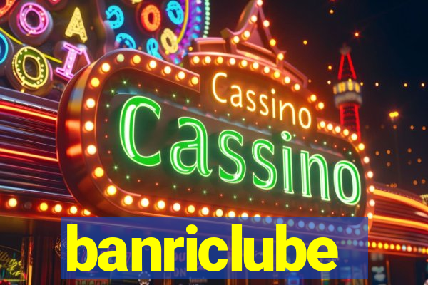 banriclube