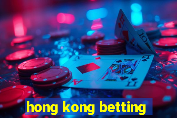 hong kong betting