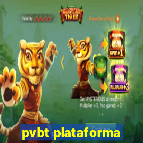 pvbt plataforma