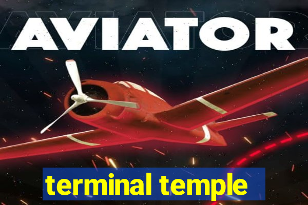 terminal temple