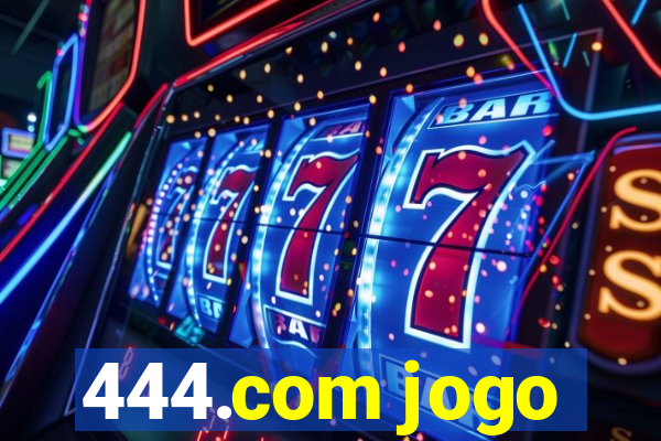 444.com jogo