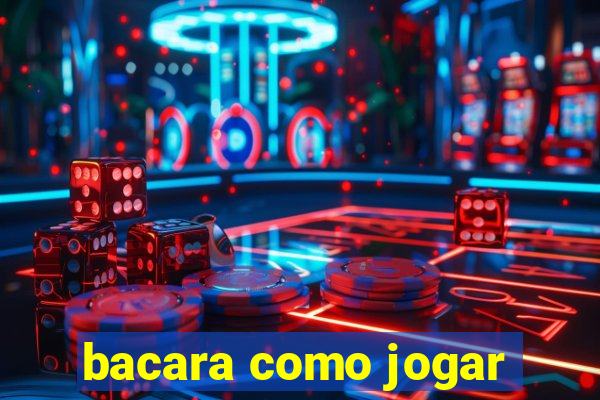 bacara como jogar