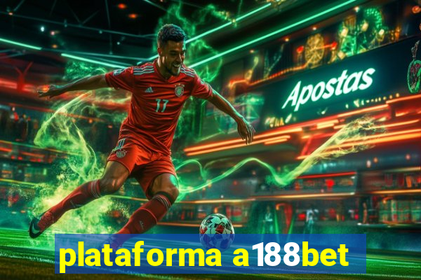 plataforma a188bet