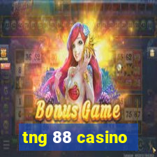 tng 88 casino