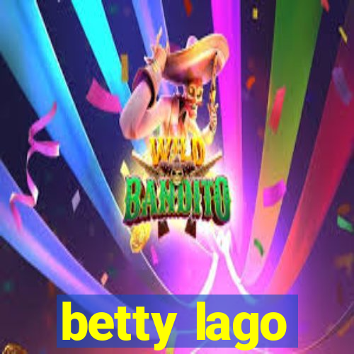 betty lago