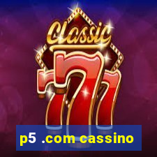 p5 .com cassino