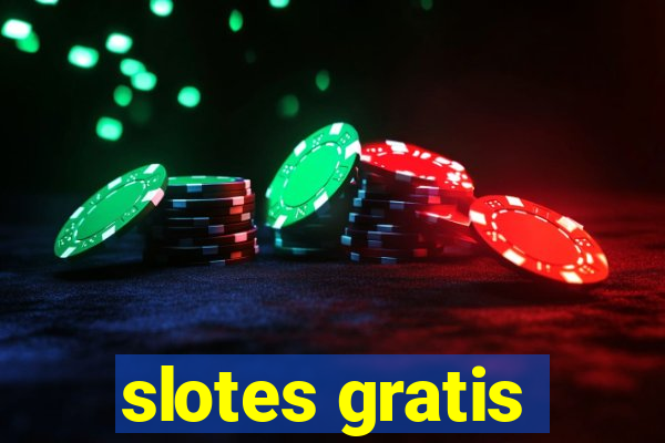 slotes gratis