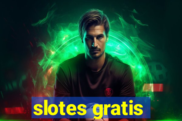 slotes gratis