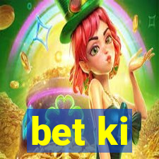 bet ki