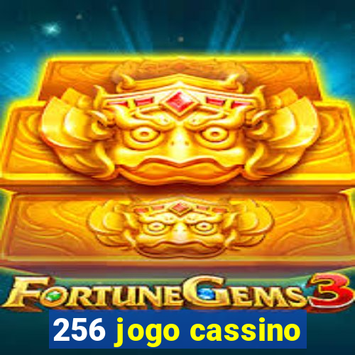 256 jogo cassino