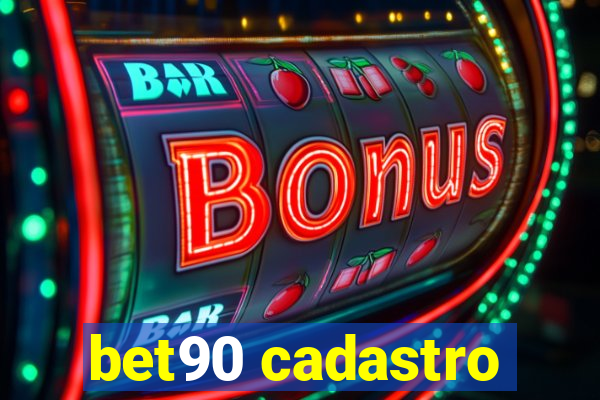 bet90 cadastro