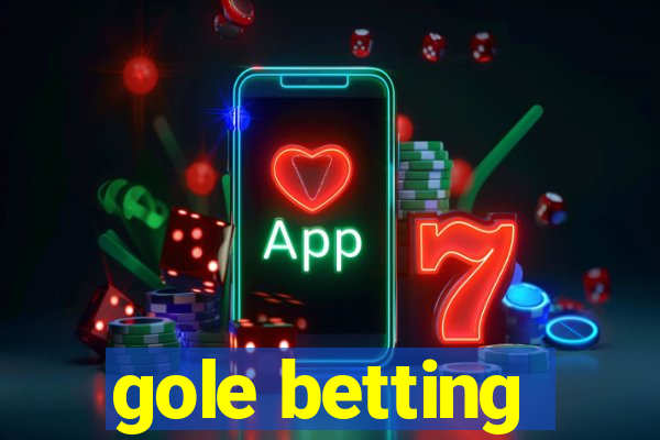 gole betting