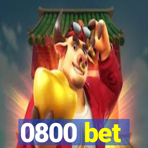 0800 bet