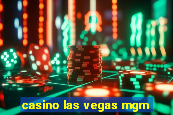 casino las vegas mgm