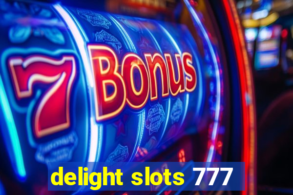 delight slots 777