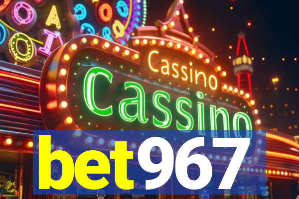 bet967