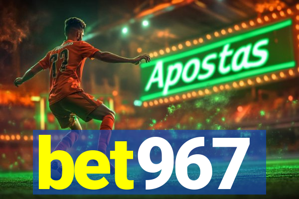 bet967