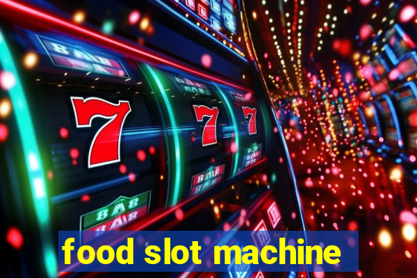 food slot machine