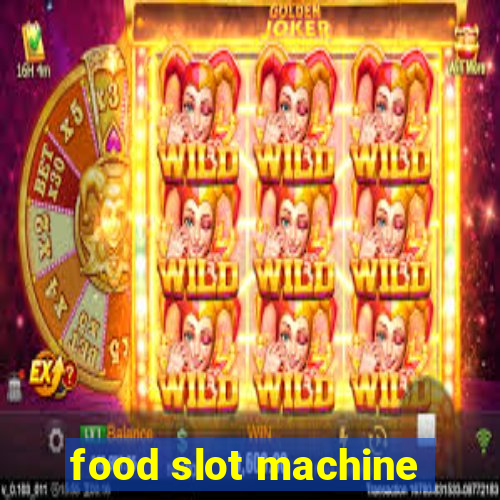 food slot machine