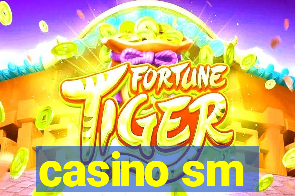 casino sm