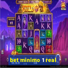 bet minimo 1 real