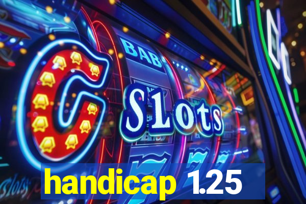 handicap 1.25